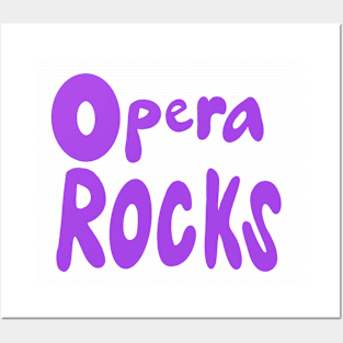 opera rocks Posters and Art